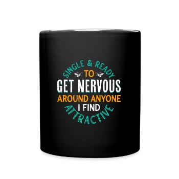 Drôle de célibataire disant devenir nerveux - Mug uni - noir - Devant