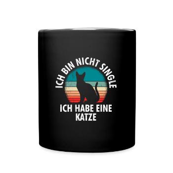 Katzen Mama Ich bin nicht Single Damen - Tasse einfarbig - Schwarz - Vorne
