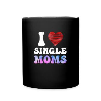 I love Single Moms Party Malle Single Männer - Tasse einfarbig - Schwarz - Vorne