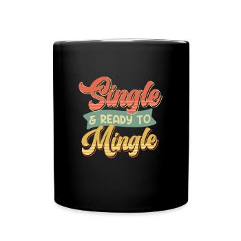 Célibataire et prêt à se mêler Hommes célibataires Hommes - Mug uni - noir - Devant