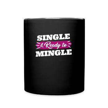 Célibataire et prêt à se mêler aux hommes célibataires Hommes - Mug uni - noir - Devant