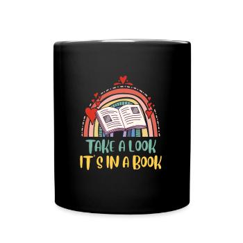 Take a look It ́s in a Book Book lover and book - Full Colour Mug - black - Front