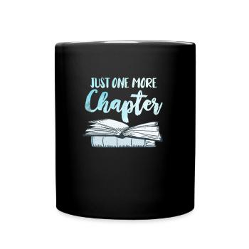 Just one more chapter of book lover and reading fan - Full Colour Mug - black - Front