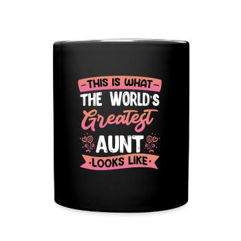 Worlds greatest Aunt beste Tante Muttertag - Tasse einfarbig - Schwarz - Vorne