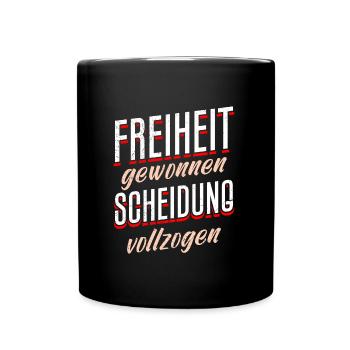 Frisch geschieden Ex Frau Scheidungsparty - Tasse einfarbig - Schwarz - Vorne