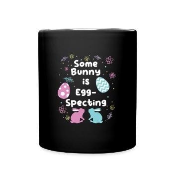 Easter Bunny is Egg-Specting Easter Bunnies future - Full Colour Mug - black - Front