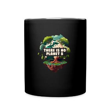 There is no Planet B Earth Day Mission Erde - Full Colour Mug - black - Front