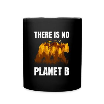 There is no Planet B Saying Environmental Protection Animals - Full Colour Mug - black - Front