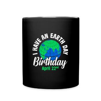 Jour de la Terre disant: J’ai un anniversaire du Jour de la Terre - Mug uni - noir - Devant