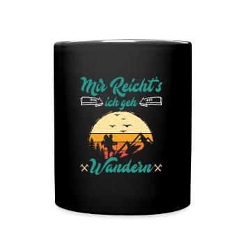 Mir reichts ich geh wandern Bergfan - Tasse einfarbig - Schwarz - Vorne