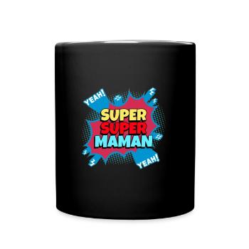 Super super maman. Super maman - Mug uni - noir - Devant