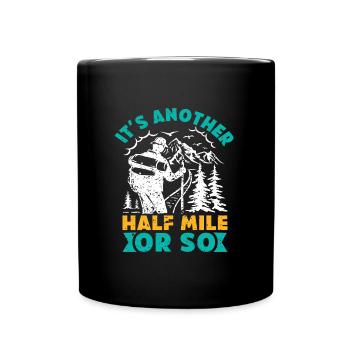 Wanderer lustig Nur eine halbe Meile Bergfan - Tasse einfarbig - Schwarz - Vorne