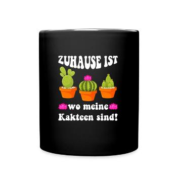 Zuhause ist wo meine Kakteen sind! Kaktusliebhaber - Tasse einfarbig - Schwarz - Vorne