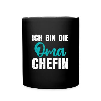 Oma Ehefrau und Chefin Muttertag super Oma - Tasse einfarbig - Schwarz - Vorne