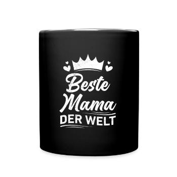 Die Beste Mama der Welt weltbeste Mama Muttertag - Tasse einfarbig - Schwarz - Vorne