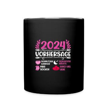Babyparty Vorhersage 2024 werdende Mama 2024 - Tasse einfarbig - Schwarz - Vorne