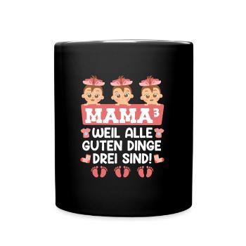 Alle guten Dinge sind drei Drillingsmama 2024 - Tasse einfarbig - Schwarz - Vorne