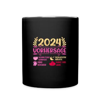 Babyparty Vorhersage 2024 werdende Mama 2024 - Tasse einfarbig - Schwarz - Vorne
