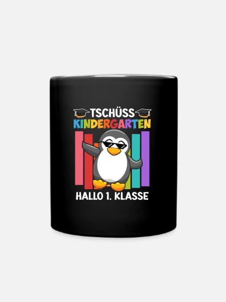 Tschüss Kindergarten Hallo 1. Klasse Schulkind - Tasse einfarbig - Schwarz