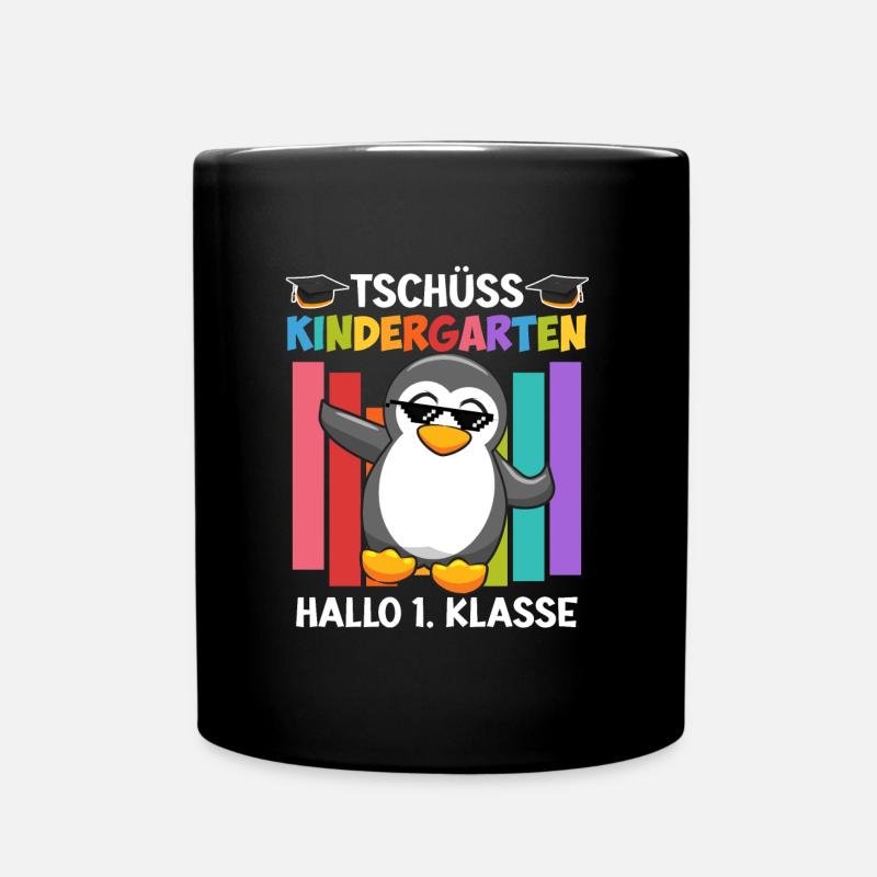 Tschüss Kindergarten Hallo 1. Klasse Schulkind - Tasse einfarbig - Schwarz