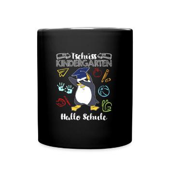 Tschüss Kindergarten Hallo Schule 1. Klasse - Tasse einfarbig - Schwarz - Vorne
