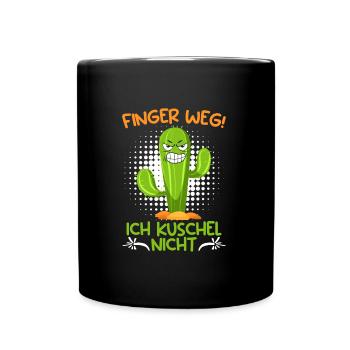 Finger weg! Ich kuschel nicht Kaktusliebhaber - Tasse einfarbig - Schwarz - Vorne