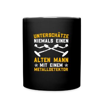 Unterschätz nie einen alten Mann Metalldetektor - Tasse einfarbig - Schwarz - Vorne