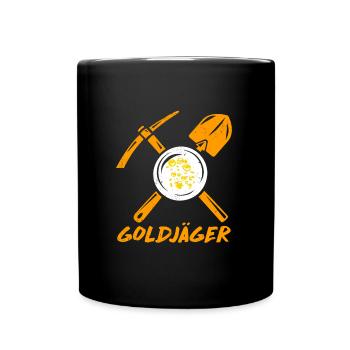 Goldjäger Goldwäscher Goldgräber Gold Fan - Tasse einfarbig - Schwarz - Vorne