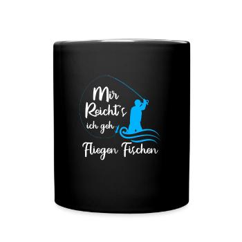 Mir reicht´s Ich geh Fliegenfischen Fischjagd - Tasse einfarbig - Schwarz - Vorne