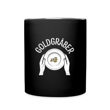 Goldgräber Gold Digger Goldrausch Goldjäger - Tasse einfarbig - Schwarz - Vorne