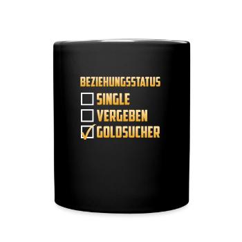 Beziehungsstatus Single Vergeben Goldsucher - Tasse einfarbig - Schwarz - Vorne