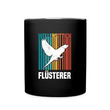 Vogelfreund Wellensittich Flüsterer Sittiche - Tasse einfarbig - Schwarz - Vorne
