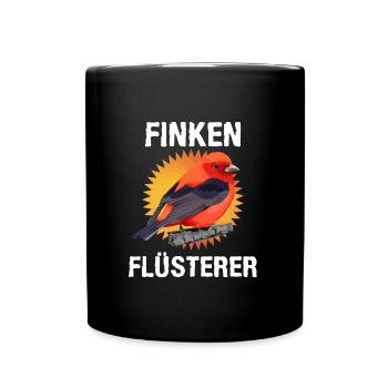 Finken Flüsterer Finch Whisperer Vogelfreund - Tasse einfarbig - Schwarz - Vorne