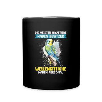 Wellensittiche haben Personal Vogelbesitz - Tasse einfarbig - Schwarz - Vorne