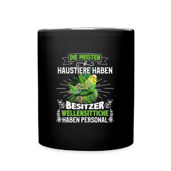 Vogelfreund Die meisten Haustiere haben Besitzer - Tasse einfarbig - Schwarz - Vorne