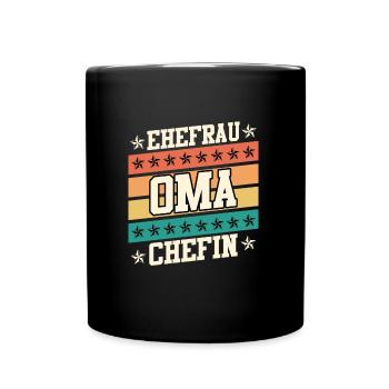 Oma Chefin Großmutter Muttertag Granny Ehefrau - Tasse einfarbig - Schwarz - Vorne