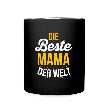 Die Beste Mama der Welt weltbeste Mama Muttertag - Tasse einfarbig - Schwarz - Vorne