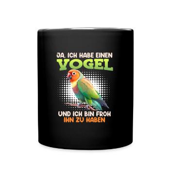 Liebesvögel Ja ich habe einen Vogel Lovebird - Tasse einfarbig - Schwarz - Vorne