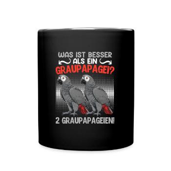 Papageien Was ist besser als ein Graupapagei - Tasse einfarbig - Schwarz - Vorne