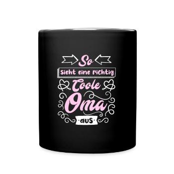 Coole Oma Muttertag Großmutter cool Super Oma - Tasse einfarbig - Schwarz - Vorne