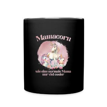 Mamacorn Einhorn Muttertag Mama Cooles Einhorn - Tasse einfarbig - Schwarz - Vorne