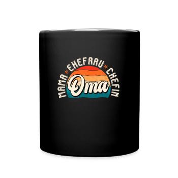 Oma Chefin Großmutter Muttertag Granny Ehefrau - Tasse einfarbig - Schwarz - Vorne