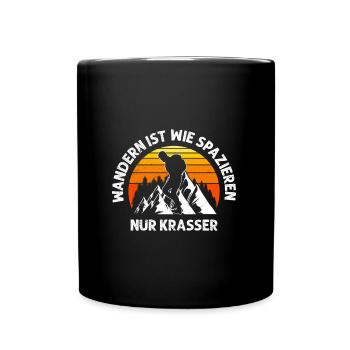 Wanderer Wandern ist wie spazieren nur krasser - Tasse einfarbig - Schwarz - Vorne