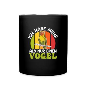 Lovebird Ich habe mehr als nur einen Vogel Papagei - Tasse einfarbig - Schwarz - Vorne