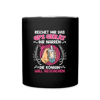 Geocacher Reichet mir das GPS Gerät ihr Narren - Tasse einfarbig - Schwarz - Vorne