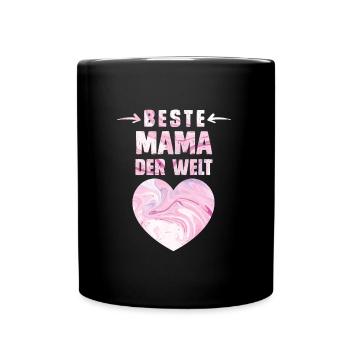 Beste Mama der Welt Muttertag weltbeste Mama - Tasse einfarbig - Schwarz - Vorne