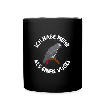 Grau Papagei Ich habe mehr als einen Vogel - Tasse einfarbig - Schwarz - Vorne