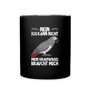 Vogelbesitz Mein Graupapagei braucht mich - Tasse einfarbig - Schwarz - Vorne