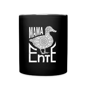 Mama Ente Entenliebhaber Entchen Entenhalter - Tasse einfarbig - Schwarz - Vorne