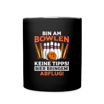 Bowling Bin am Bowlen Keine Tipps! Bier bringen! - Tasse einfarbig - Schwarz - Vorne